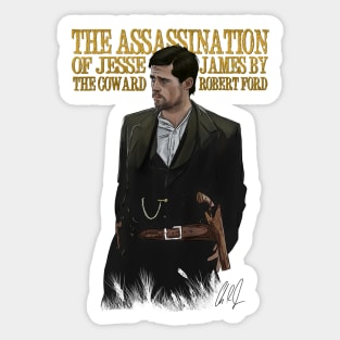 Assassination Of Jesse James by the Coward Robert Ford: Outlaw Sticker